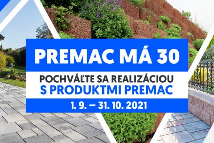 Premac má 30 pochváľte sa realizáciou