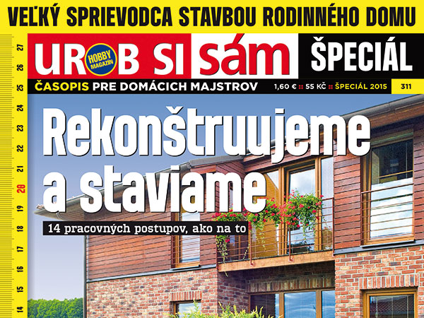 ŠPECIÁL pre stavebníkov je v predaji! Staviame a rekonštruujeme!