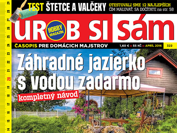 Najnovší Urob si sám! Aprílové vydanie v predaji! Čítajte: Záhradné jazierko