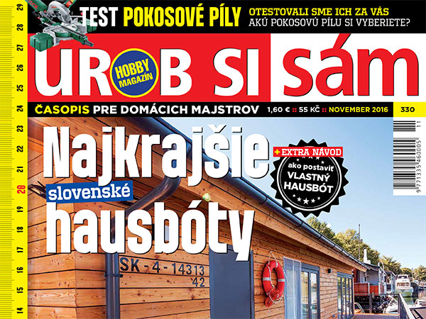 Urob si sám 11/2016 je tu! 2 časopisy za 1 cenu! Kupón na nábytok!