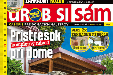 Urob si sám 8/2017 v predaji! Prístrešok pri dome! 84 strán - 10 postupov!