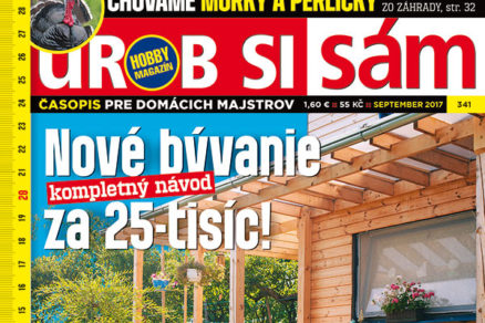 Urob si sám 9/2017 v predaji! Mobilný dom! 92 strán - 7 postupov!